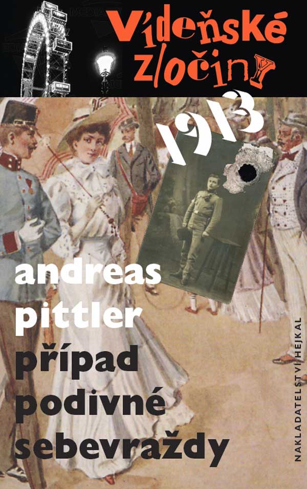 Andreas Pittler: Vídeňské zločiny / 1913: Případ podivné sebevraždy